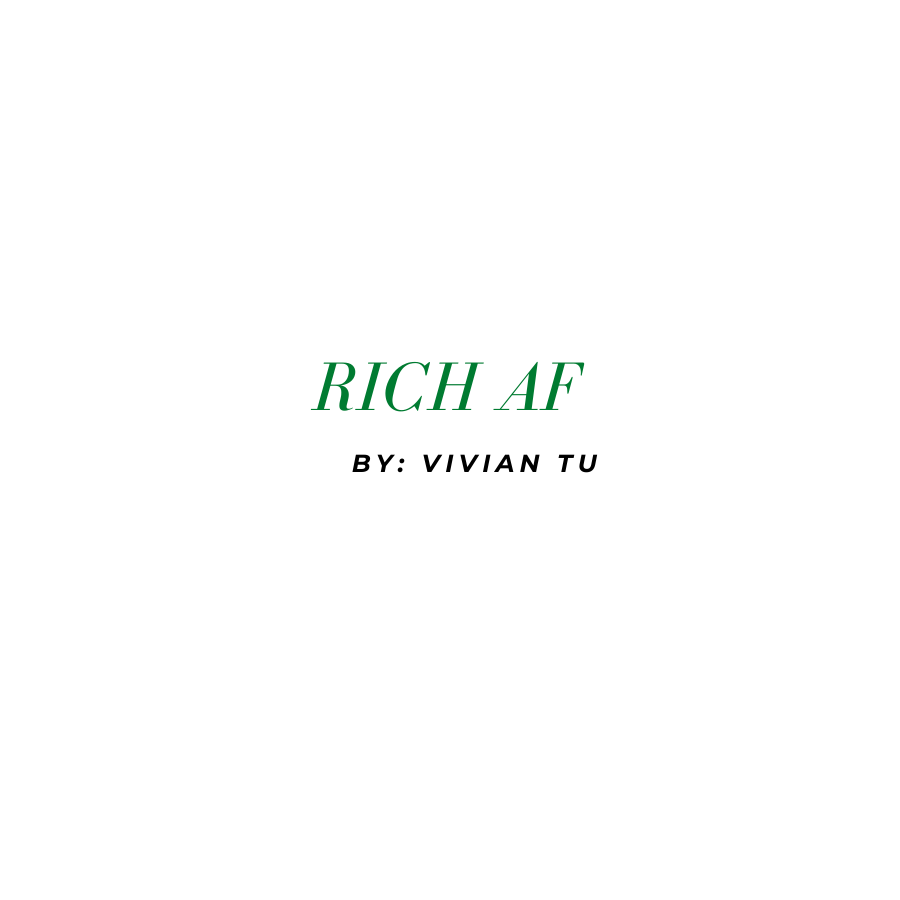 Rich AF Vivian Tu